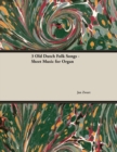 Image for 3 Old Dutch Folk Songs - Sheet Music for Organ