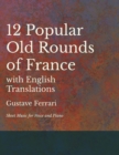 Image for 12 Popular Old Rounds of France with English Translations - Sheet Music for Voice and Piano