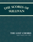 Image for Sullivan&#39;s Scores - The Lost Chord - Sheet Music for Voice