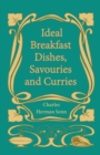 Image for Ideal Breakfast Dishes, Savouries and Curries