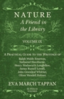 Image for Nature - A Friend in the Library -  Volume IX: A Practical Guide to the Writings of Ralph Waldo Emerson, Nathaniel Hawthorne, Henry Wadsworth Longfellow, James Russell Lowell, John Greenleaf Whittier, Oliver Wendell Holmes - In Twelve Volumes