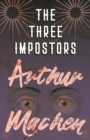 Image for Three Impostors - Or, The Transmutations