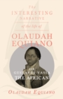 Image for Interesting Narrative of the Life of Olaudah Equiano, Or Gustavus Vassa, The African