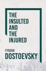 Image for Insulted and the Injured