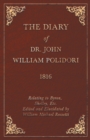 Image for Diary of Dr. John William Polidori - 1816 - Relating to Byron, Shelley, Etc. Edited and Elucidated by William Michael Rossetti