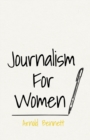 Image for Journalism For Women: With an Essay From Arnold Bennett By F. J. Harvey Darton