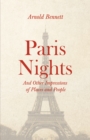Image for Paris Nights - And other Impressions of Places and People: With an Essay from Arnold Bennett By F. J. Harvey Darton