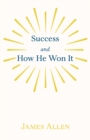 Image for Success and How He Won It: From the German of E. Werner.