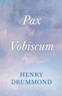 Image for Pax Vobiscum: With an Essay on Religion by James Young Simpson