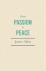 Image for From Passion to Peace: With an Essay from Within You is the Power by Henry Thomas Hamblin