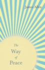 Image for Way of Peace: With an Essay from Within You is the Power by Henry Thomas Hamblin