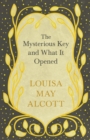 Image for Mysterious Key and What It Opened