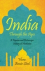 Image for India Through the Ages - A Popular and Picturesque History of Hindustan