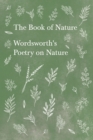Image for Book of Nature - Wordsworth&#39;s Poetry on Nature