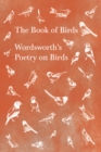 Image for Book of Birds - Wordsworth&#39;s Poetry on Birds
