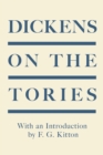 Image for Dickens on the Tories: With an Introduction by F. G. Kitton