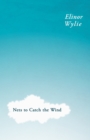 Image for Nets to Catch the Wind: With an Essay By Martha Elizabeth Johnson