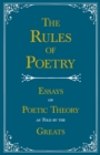 Image for Rules of Poetry - Essays on Poetic Theory as Told by the Greats