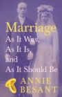 Image for Marriage - As It Was, As It Is, and As It Should Be