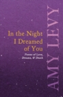 Image for In the Night I Dreamed of You - Poems of Love, Dreams, &amp; Death