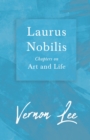 Image for Laurus Nobilis - Chapters on Art and Life: With a Dedication by Amy Levy