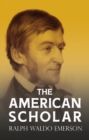 Image for American Scholar: With a Biography by William Peterfield Trent