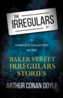 Image for Irregulars - A Complete Collection of the Baker Street Irregulars Stories