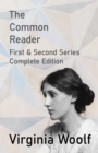 Image for Common Reader - First and Second Series - Complete Edition