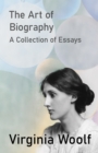 Image for Art of Biography - A Collection of Essays