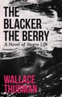 Image for Blacker the Berry: A Novel of Negro Life