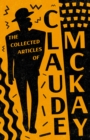 Image for Collected Articles of Claude McKay