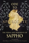 Image for Ode to Aphrodite - The Poems and Fragments of Sappho