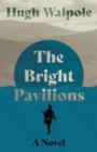 Image for Bright Pavilions: A Novel