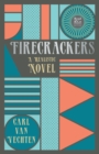 Image for Firecrackers - A Realistic Novel (Read &amp; Co. Classic Editions): With the Introductory Essay &#39;The Jazz Age Literature of the Lost Generation &#39;