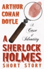 Image for Case of Identity - A Sherlock Holmes Short Story: With Original Illustrations by Sidney Paget