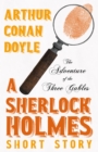 Image for Adventure of the Three Gables - A Sherlock Holmes Short Story
