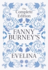 Image for Complete Edition of Fanny Burney&#39;s Evelina: Or, The History of a Young Lady&#39;s Entrance Into the World