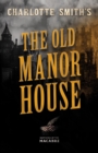 Image for Charlotte Smith&#39;s The Old Manor House