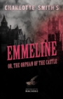 Image for Charlotte Smith&#39;s Emmeline, or, The Orphan of the Castle
