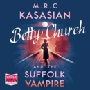 Image for Betty Church and the Suffolk Vampire