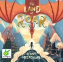 Image for The Land of Roar : Book 1
