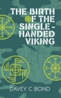 Image for The Birth of the Single-Handed Viking