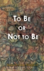 Image for To be or not to be