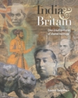 Image for India and Britain: Over four centuries of shared heritage