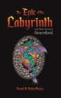Image for The Epic of the Labyrinth and Other Dreams Described
