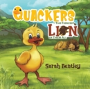 Image for Quackers - The Fiercest Lion of Them All