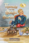 Image for Thomas and the magic marble