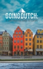 Image for Going Dutch  : a constructive guide to Europe