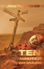 Image for Ten Minutes On Mars