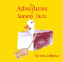 Image for The Adventures of Sammy Duck